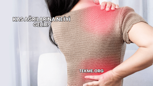 Kas Ağrılarına Ne İyi Gelir?