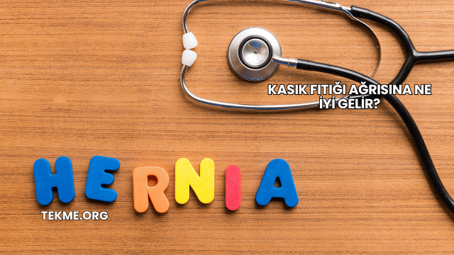 Kasık Fıtığı Ağrısına Ne İyi Gelir?