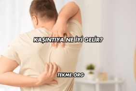 Kaşıntıya Ne İyi Gelir?