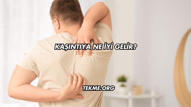 Kaşıntıya Ne İyi Gelir?