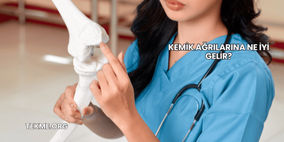 Kemik Ağrılarına Ne İyi Gelir?