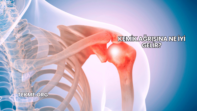 Kemik Ağrısına Ne İyi Gelir?