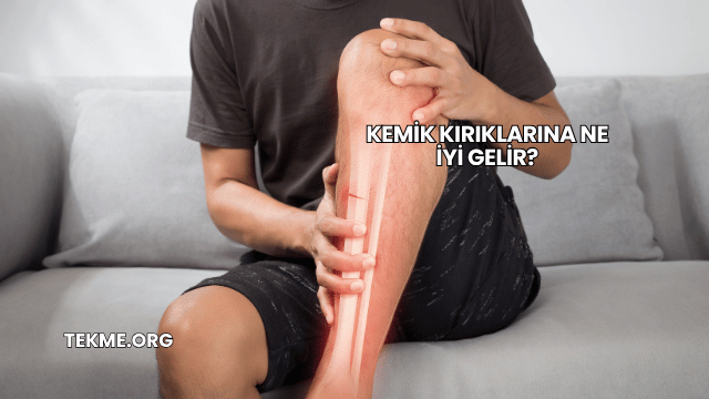 Kemik Kırıklarına Ne İyi Gelir?
