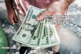 Kıdem Tazminatı Alma Şartları Nelerdir?