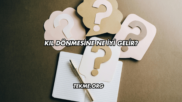 Kıl Dönmesine Ne İyi Gelir?