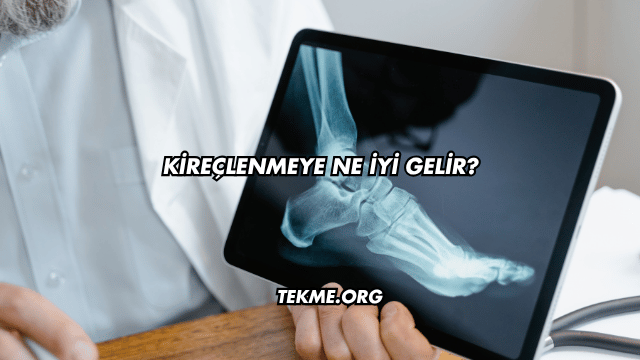Kireçlenmeye Ne İyi Gelir?