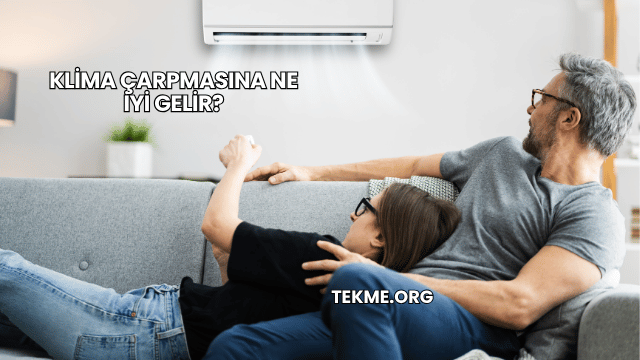 Klima Çarpmasına Ne İyi Gelir?