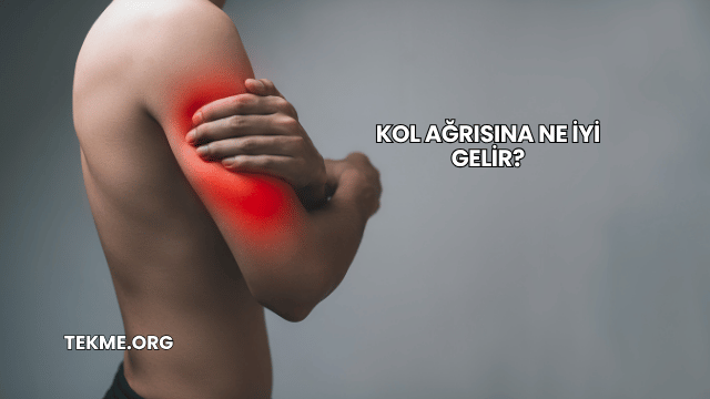 Kol Ağrısına Ne İyi Gelir?