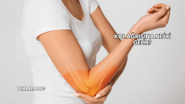 Kol Ağrısına Ne İyi Gelir?