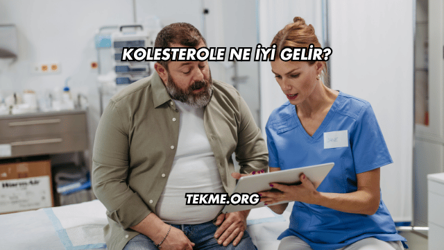 Kolesterole Ne İyi Gelir?