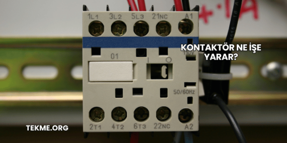 Kontaktör Ne İşe Yarar?