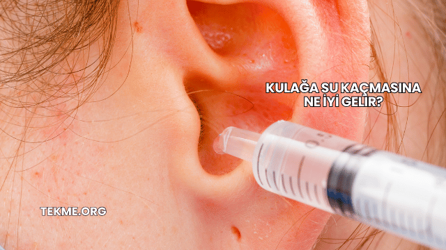 Kulağa Su Kaçmasına Ne İyi Gelir?