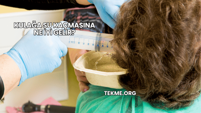 Kulağa Su Kaçmasına Ne İyi Gelir?