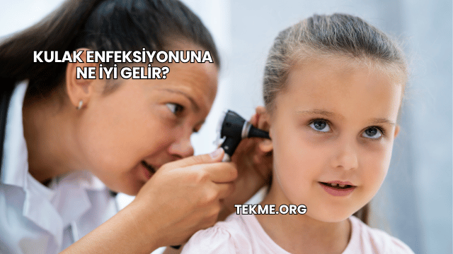 Kulak Enfeksiyonuna Ne İyi Gelir?