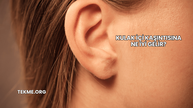 Kulak İçi Kaşıntısına Ne İyi Gelir?