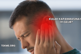 Kulak Kapanmasına Ne İyi Gelir?