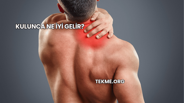 Kulunca Ne İyi Gelir?