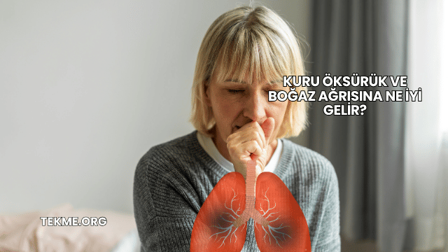 Kuru Öksürük ve Boğaz Ağrısına Ne İyi Gelir?