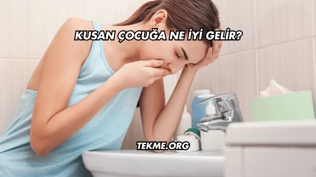 Kusan Çocuğa Ne İyi Gelir?