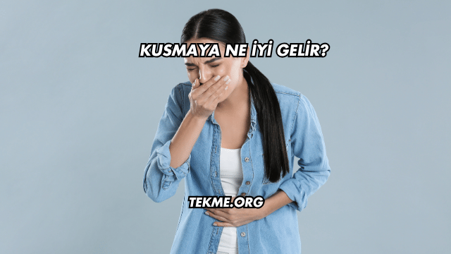 Kusmaya Ne İyi Gelir?