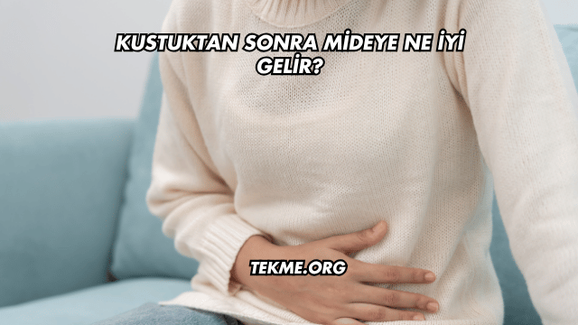 Kustuktan Sonra Mideye Ne İyi Gelir?