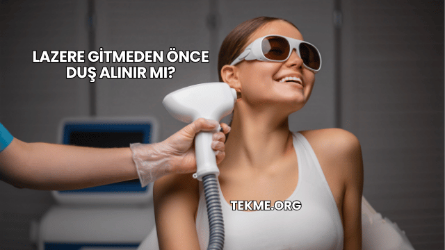 Lazere Gitmeden Önce Duş Alınır mı?