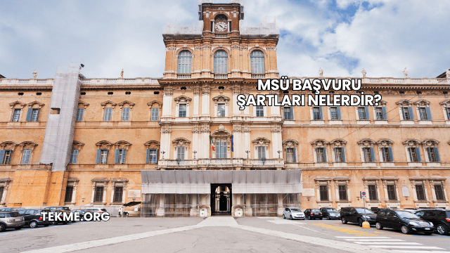 MSÜ Başvuru Şartları Nelerdir?