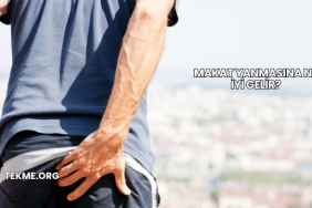 Makat Yanmasına Ne İyi Gelir?