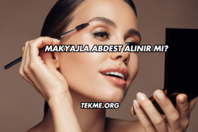 Makyajla Abdest Alınır mı?
