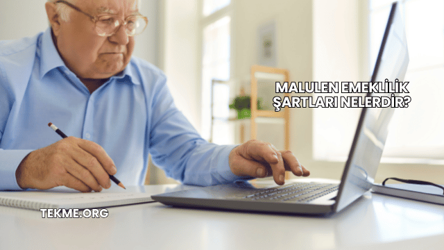 Malulen Emeklilik Şartları Nelerdir?