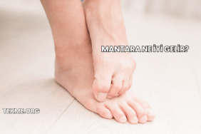 Mantara Ne İyi Gelir?