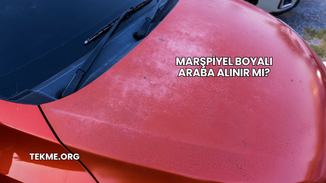 Marşpiyel Boyalı Araba Alınır mı?