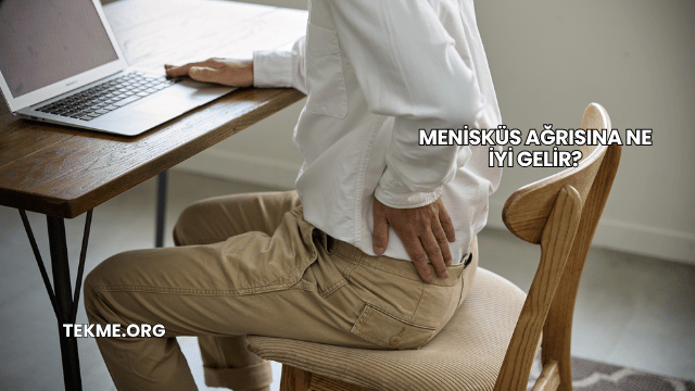 Menisküs Ağrısına Ne İyi Gelir?