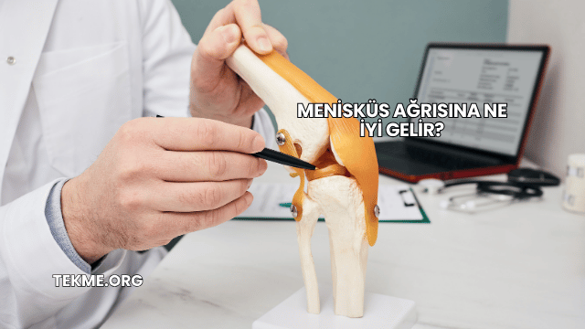 Menisküs Ağrısına Ne İyi Gelir?