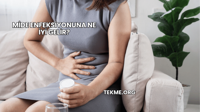 Mide Enfeksiyonuna Ne İyi Gelir?