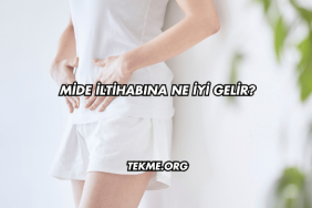 Mide İltihabına Ne İyi Gelir?