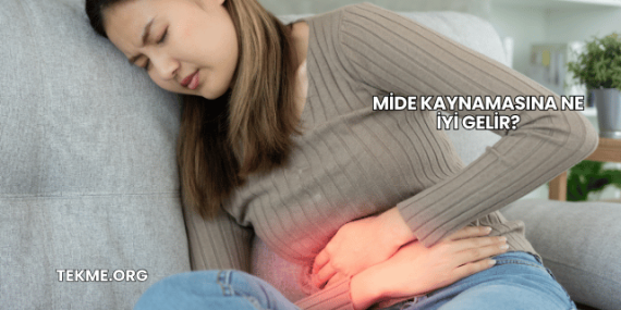 Mide Kaynamasına Ne İyi Gelir?