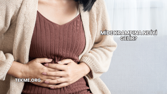 Mide Krampına Ne İyi Gelir?