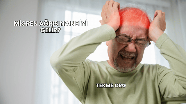 Migren Ağrısına Ne İyi Gelir?