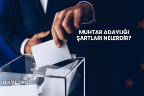 Muhtar Adaylığı Şartları Nelerdir?