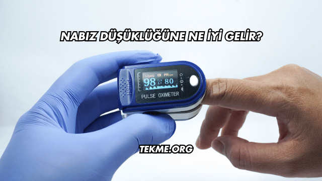 Nabız Düşüklüğüne Ne İyi Gelir?