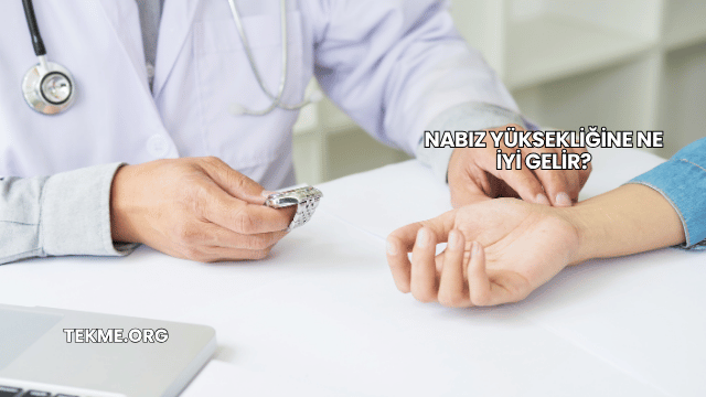 Nabız Yüksekliğine Ne İyi Gelir?