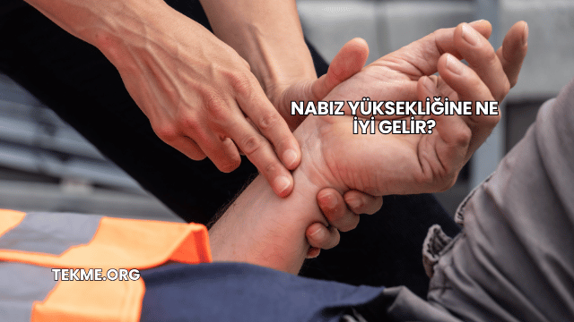 Nabız Yüksekliğine Ne İyi Gelir?