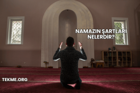 Namazın Şartları Nelerdir?