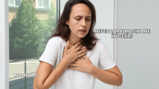 Nefes Daralmasına Ne İyi Gelir?