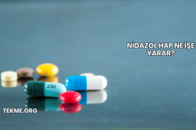 Nidazol Hap Ne İşe Yarar?