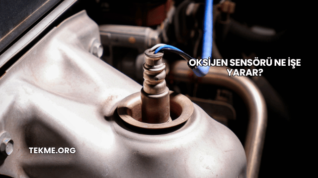 Oksijen Sensörü Ne İşe Yarar?