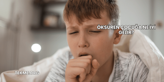 Öksüren Çocuğa Ne İyi Gelir?