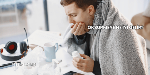 Öksürmeye Ne İyi Gelir?