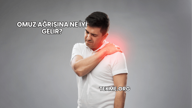 Omuz Ağrısına Ne İyi Gelir?